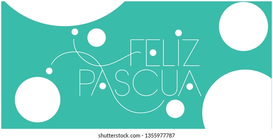 Feliz Pascua - Happy Easter hand drawn lettering, written in Spanish, on turquoise background. Flat vector illustration for cards, posters, Easter design and decoration, greetings, invitations, web.