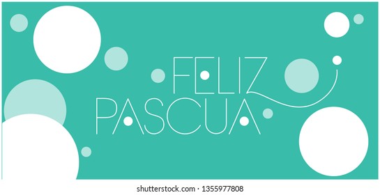 Feliz Pascua - Happy Easter hand drawn lettering, written in Spanish, on turquoise background. Flat vector illustration for Easter design and decoration, cards, posters, greetings, invitations, web.