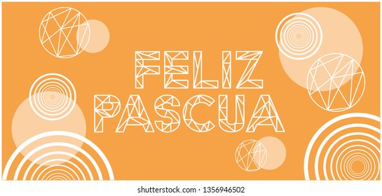 Feliz Pascua - Happy Easter hand drawn lettering, written in Spanish, on yellow background. Flat vector illustration for Easter design and decoration, cards, posters, greetings, invitations, web.