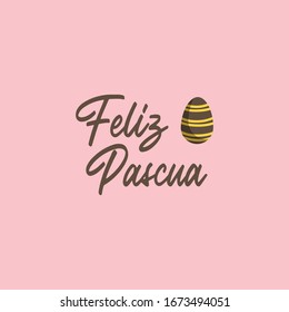 Feliz pascua. Happy Easter hand lettering modern calligraphy style with eggs. Vector Illustration. Greeting Card Spanish Text Template.
