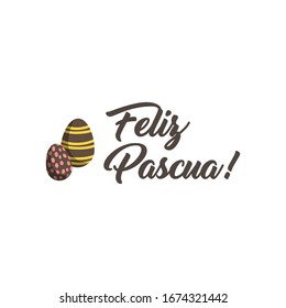 Feliz pascua. Happy Easter hand lettering modern calligraphy style with eggs. Vector Illustration. Greeting Card Spanish Text Template.
