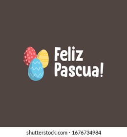 Feliz pascua. Happy Easter hand lettering modern calligraphy style with eggs. Vector Illustration. Greeting Card Spanish Text Template.
