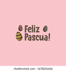 Feliz pascua. Happy Easter hand lettering modern calligraphy style with eggs. Vector Illustration. Greeting Card Spanish Text Template.
