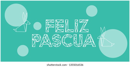 Feliz Pascua - Happy Easter lettering, written in Spanish, on turquoise background. Flat vector illustration with bunnies for Easter design and decoration, cards, posters, invitations, greetings, web.