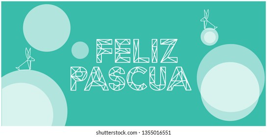 Feliz Pascua - Happy Easter lettering, written in Spanish, on turquoise background. Flat vector illustration with bunnies for Easter design and decoration, cards, invitations, greetings, posters, web.