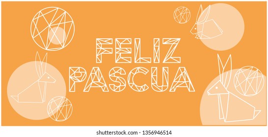 Feliz Pascua - Happy Easter lettering, written in Spanish, on yellow background. Flat vector illustration with bunnies for Easter design and decoration, cards, posters, invitations, greetings, web.