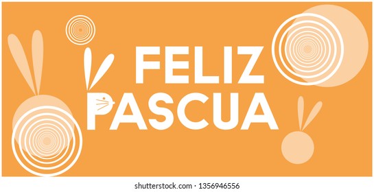 Feliz Pascua - Happy Easter lettering, written in Spanish, on yellow background. Flat vector illustration with bunny for Easter design and decoration, cards, posters, invitations, greetings, web.