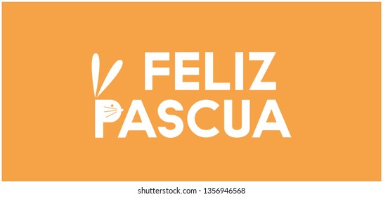 Feliz Pascua - Happy Easter lettering, written in Spanish, on yellow background. Flat vector illustration with bunny for Easter design and decoration, cards, posters, greetings, invitations, web.