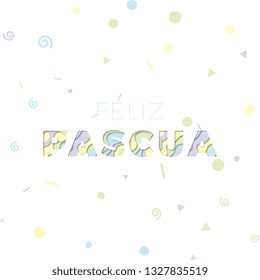 feliz pascua (happy easter in spanish). easter vector template design illustration. paper cut realistic 3d text with colorful confetti on white background