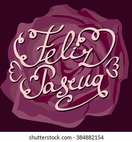 "Feliz Pascua"  Happy easter spanish variant. Happy easter cards illustration hand draw calligraphic unique font