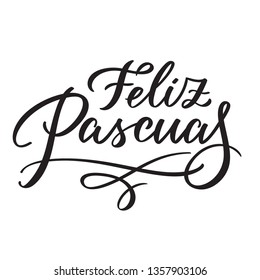 Feliz Pascuas - Easter greetings on Spanish vector typography, calligraphy, lettering, hand-writing. Composition in one color. For banner, label, tag, poster, wallpaper, flyer, invitation, cutout.