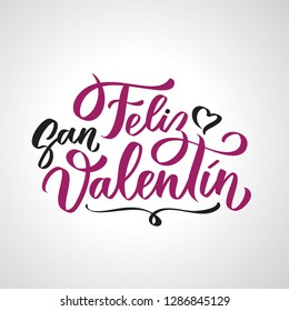 Feliz San Valentin handwritten lettering on Spanish on Valentines day. Black calligraphic text, typography in two colors isolated on white background.