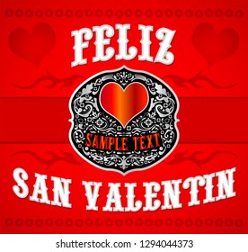 Feliz San Valentin, Happy Valentines spanish text, Cowboy Western style card
