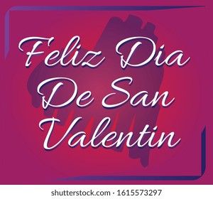 Feliz San Valentin - Happy Valentines spanish text - vector lettering