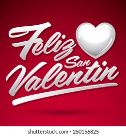 Feliz San Valentin - Happy Valentines spanish text - vector lettering 