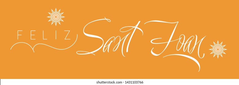 Feliz Sant Joan - hand drawn calligraphy, written in Spanish on yellow background. Flat vector illustration for cards, invitations, greetings, seasonal design and decoration, posters, prints, web.