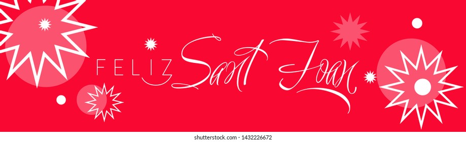 Feliz Sant Joan - hand drawn calligraphy, written in Spanish on red background. Flat vector illustration for cards, invitations, greetings, posters, flyers, prints, seasonal design and decoration, web