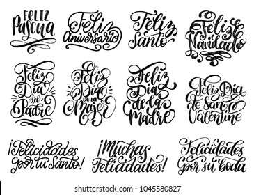 Feliz Santo, Feliz Dia De La Mujer, Feliz Dia Del Padre translated from Spanish handwritten phrases Happy Saint, Happy Women's Day, Happy Father's Day etc. Vector calligraphy set on white background.