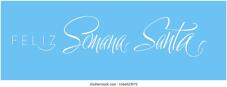 Feliz Semana Santa - Holy week hand drawn calligraphy, written in Spanish, on blue background. Flat vector illustration for cards, posters, greetings, invitations, Easter design and decoration, web.