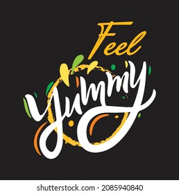 Fell Yummy Letter Calligraphy Food Wall Quate Design 