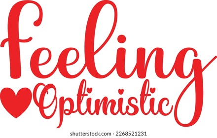 felling optimistic, design and vector file.