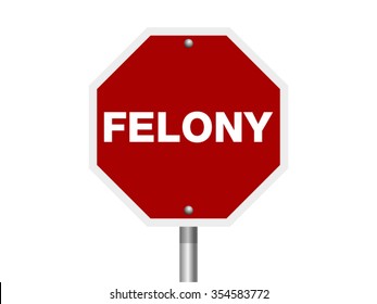 Felony Sign Tag