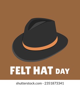 felt hat day. Design suitable for greeting card poster and banner. vector design