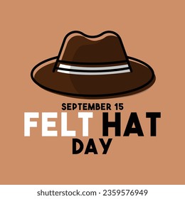 Felt Hat Day. September 15. Eps 10.