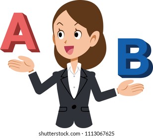 
A female business person who compares A and B and selects "A"