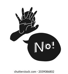 Female character expressing denial NO wtih her hand and in the speech bubble. Stop domestic violence and crime against females. No means no - concept. Vector simple silhouette illustration