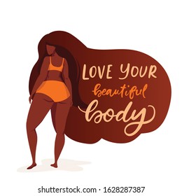 Female character on poster with trendy hand drawn lettering Love your beautiful body. Girl with beautiful hair in orange bikini. Body positive feminism quote