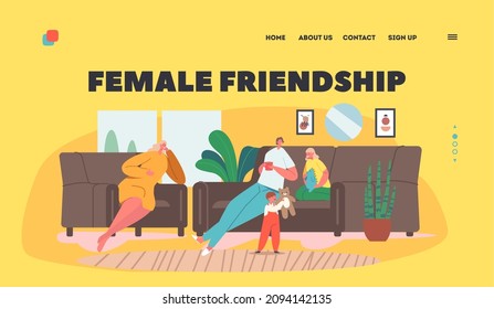 Female Characters Friendship Landing Page Template. Girlfriends Meet at Home. Couple of Women Friends Sitting on Couch, Drinking Coffee, Communicating, Sparetime, Relax. Cartoon Vector Illustration