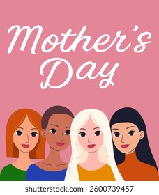 Female diverse faces of different ethnicity poster. happy mothers day. vector illustration