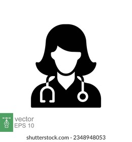 Female doctor icon. Simple solid style. Doctor with stethoscope, woman, medic, healthcare, medical concept. Black silhouette, glyph symbol. Vector illustration isolated on white background. EPS 10.