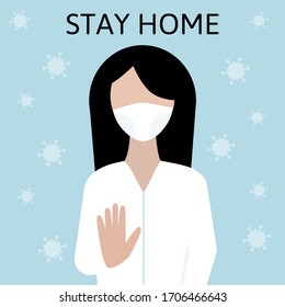 Female doctor wearing a medical mask. stop gesture and lettering Stay home. Coronavirus quarantine, respiratory virus concept, Illustration in flat style