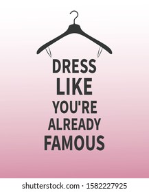 Female fashion stylized dress made from quote. Vector