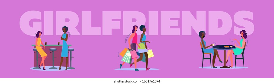Female friends having fun together set. Two women in cafe, bar, college, shopping mall. Flat vector illustrations. Friendship, meeting concept for banner, website design or landing web page