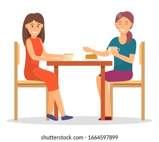 Female friends on dinner, eating sweets and drinking hot coffee or tea. Women having lunch, isolated characters talking on breakfast. Smiling personages in cafe or restaurant, vector in flat