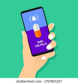 Female hand hold smartphone with take the pills text message and drugs on screen. Woman showing cell phone with reminder notification. Healthy lifestyle or therapy concept. Vector EPS8 illustration.