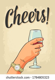 Female hand holding a glass of wine. Cheers toast lettering. Vector color flat simple illustration for label, poster, invitation to a party. Isolated on beige background.