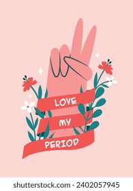 Mano femenina mostrando la victoria en señal o la paz con cinta, texto "Ama mi periodo", plantas, flores, hojas, estrellas. Ilustraciones de dibujos animados sobre el periodo femenino, la menstruación. Punto Imagen de clip de energía. 