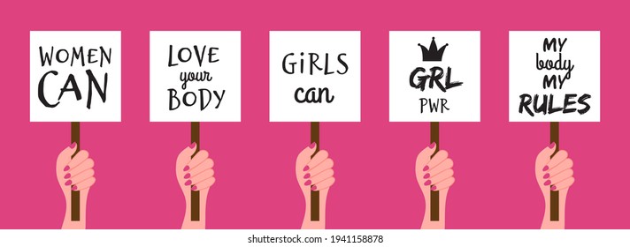 Female hands holding placards. Woman power, feminist demonstration posters. Isolated hand with positive motivation slogan vector set
