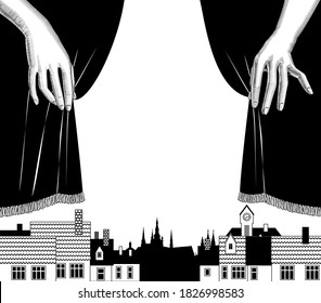 Female hands open the theater curtain over the old city. Vintage engraving stylized drawing. Artistic and theatrical poster and template design. Vector illustration