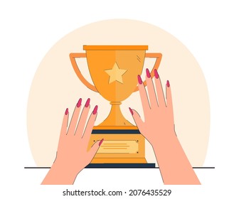 Female Hands Touching Golden Trophy. Gold Cup With Star And Label, Prize Or Award Flat Vector Illustration. Success, Achievement, Competition Concept For Banner, Website Design Or Landing Web Page