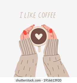 Female hands in wool sweater holding a cup of coffee with heart shape. I like coffee text. Top view. Flat vector stock illustration.