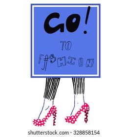 Female leggs in high heel shoes with placard on top