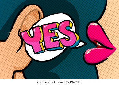 Female lips with speech bubble Yes. Message in pop art comic style.