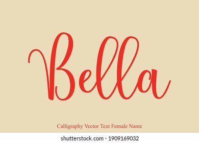 Female name - Bella in Stylish Lettering Cursive Typography Text