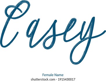 Female Name :- Hand Written Typography Cursive  Text Casey