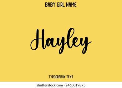 Female Name Hayley - Cursive Hand Drawn Lettering Vector Typography Text on Yellow Background